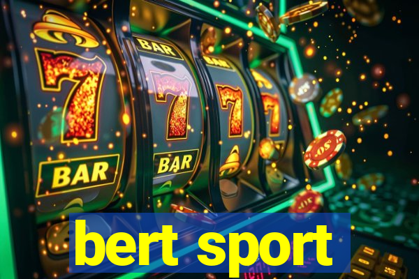 bert sport